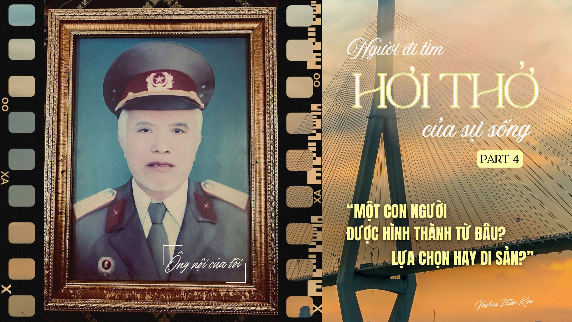 Người Đi Tìm Hơi Thở Sự Sống - Tập 4: MỘT CON NGƯỜI ĐƯỢC HÌNH THÀNH TỪ ĐÂU? LỰA CHỌN HAY DI SẢN?